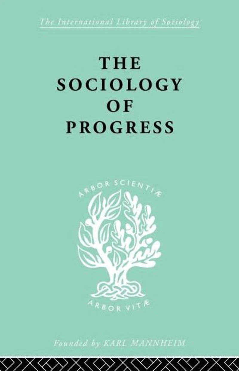 The Sociology of Progress