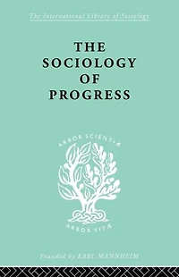 The Sociology of Progress