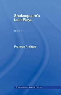 Shakespeares Last Plays