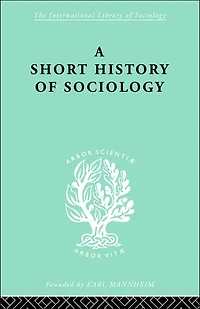 A Short History of Sociology
