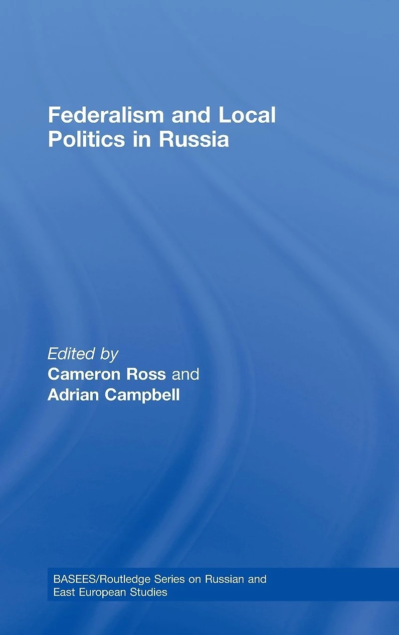 Federalism and Local Politics Russia