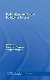 Federalism and Local Politics Russia