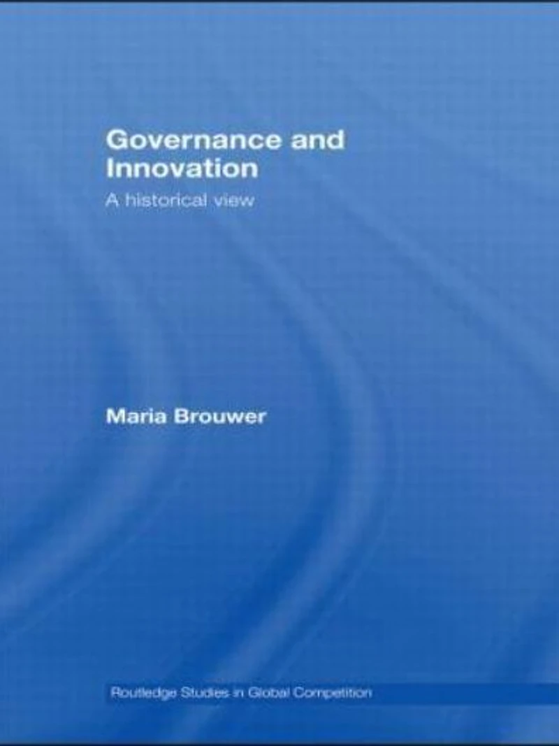 Governance and Innovation: A historical view