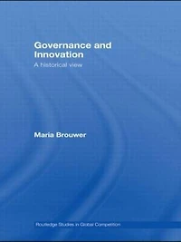 Governance and Innovation: A historical view