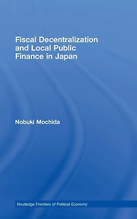 Fiscal Decentralization and Local Public Finance Japan