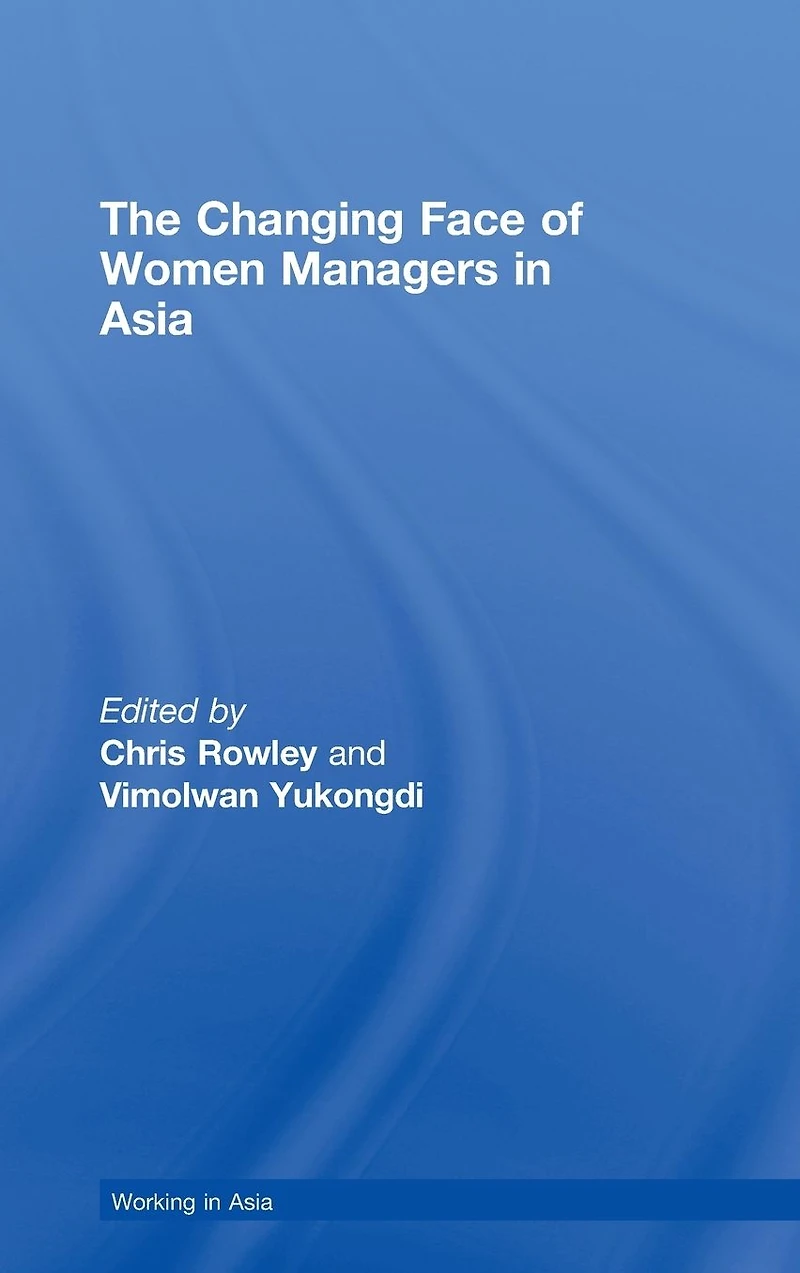 The Changing Face of Women Managers Asia