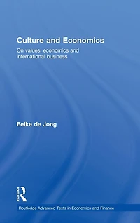 Culture and Economics: On Values, Economics International Business