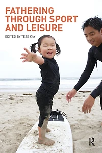 Fathering Through Sport and Leisure