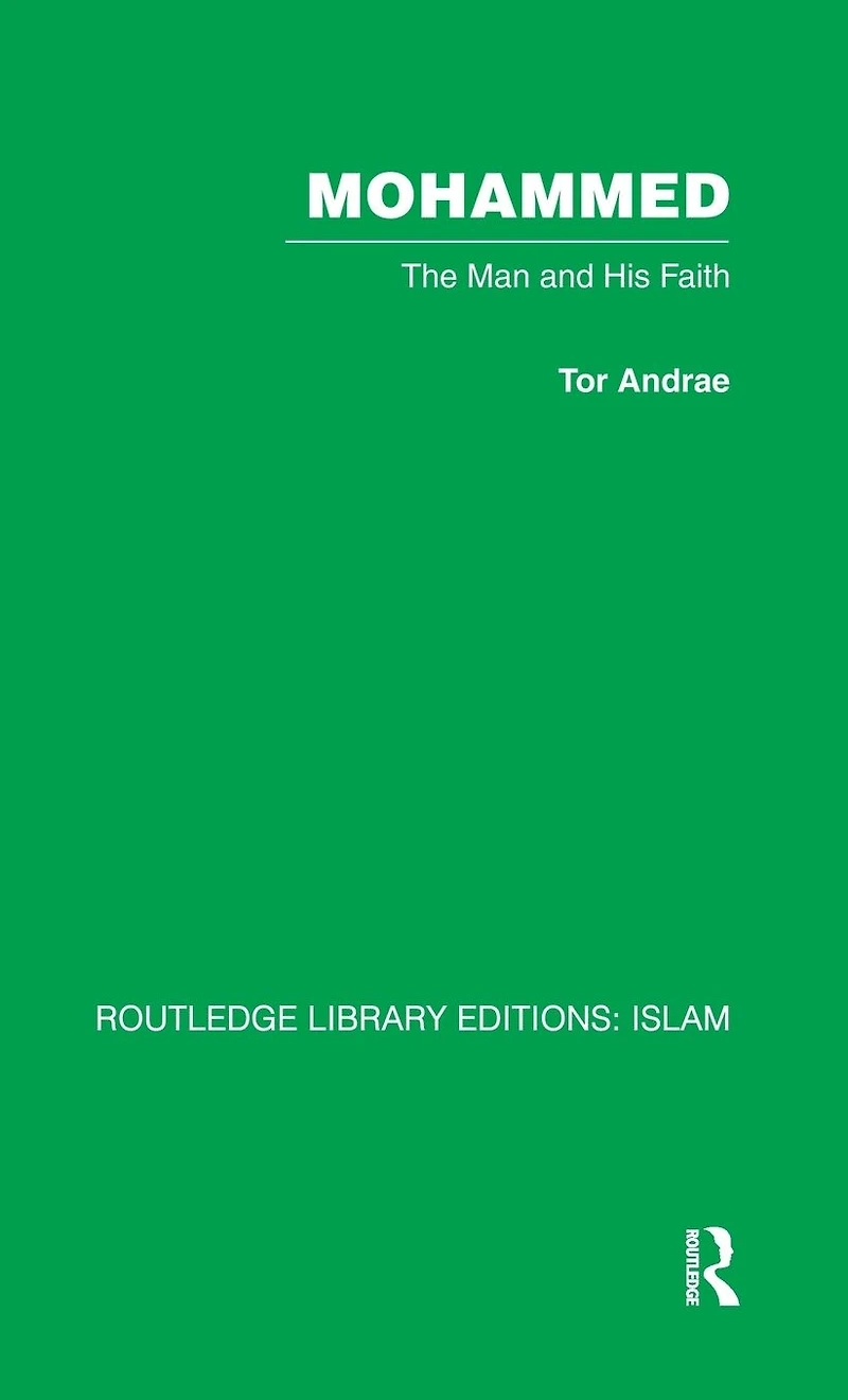 Mohammed: The Man and His Faith
