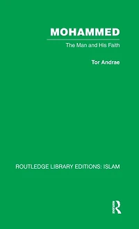 Mohammed: The Man and His Faith