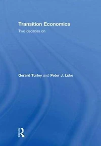Transition Economics: Two Decades On