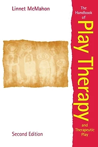 The Handbook of Play Therapy and Therapeutic
