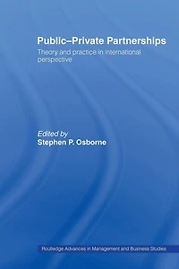 Public-Private Partnerships: Theory and Practice International Perspective