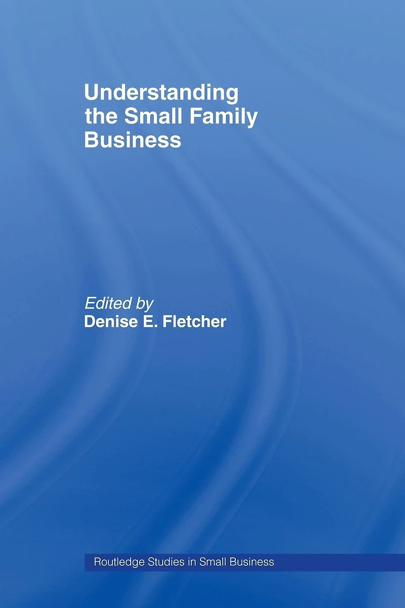 Understanding the Small Family Business
