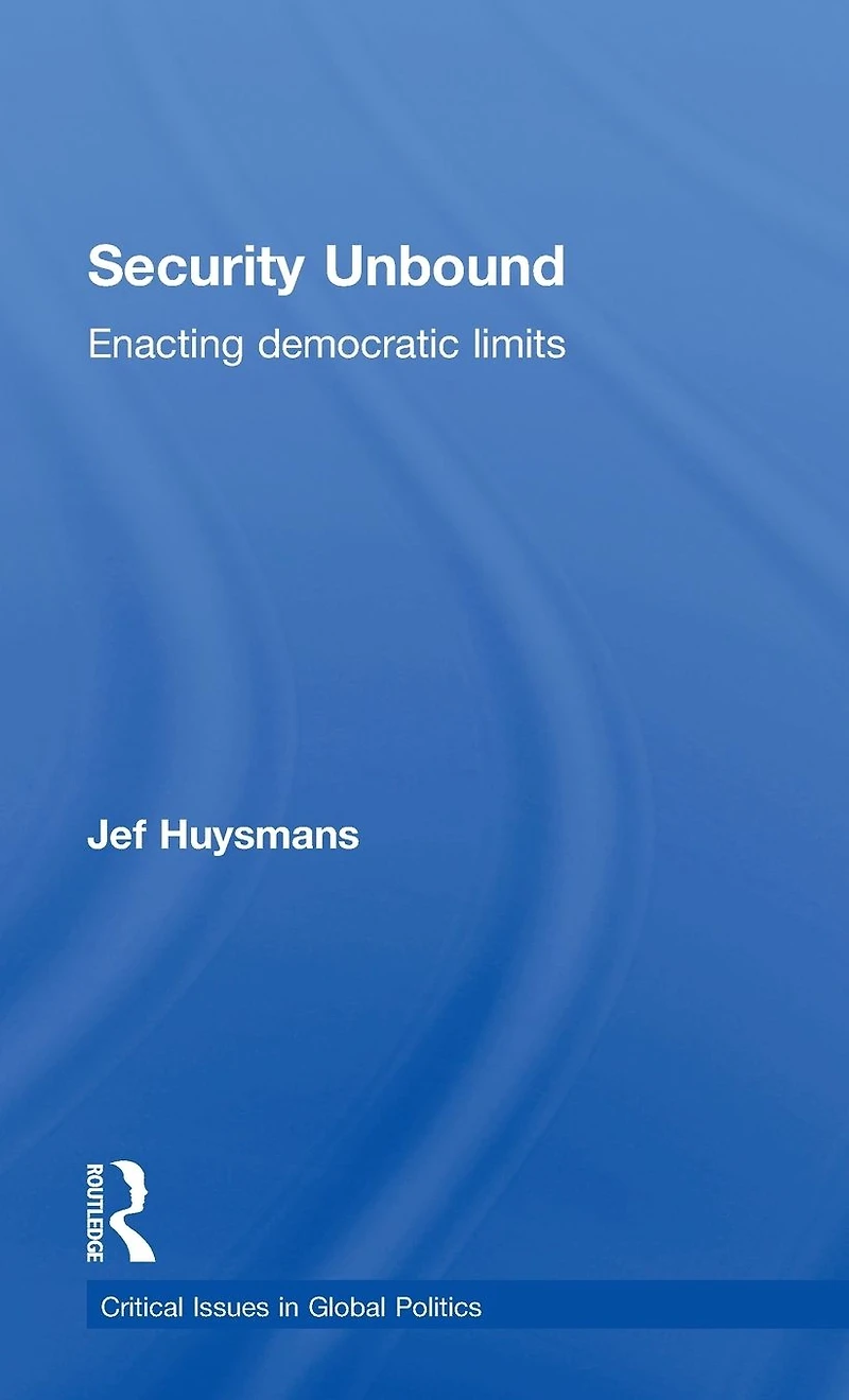 Security Unbound: Enacting Democratic Limits