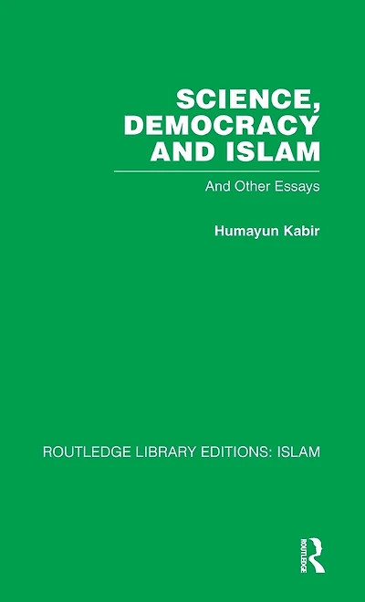 Science, Democracy And Islam: other essays