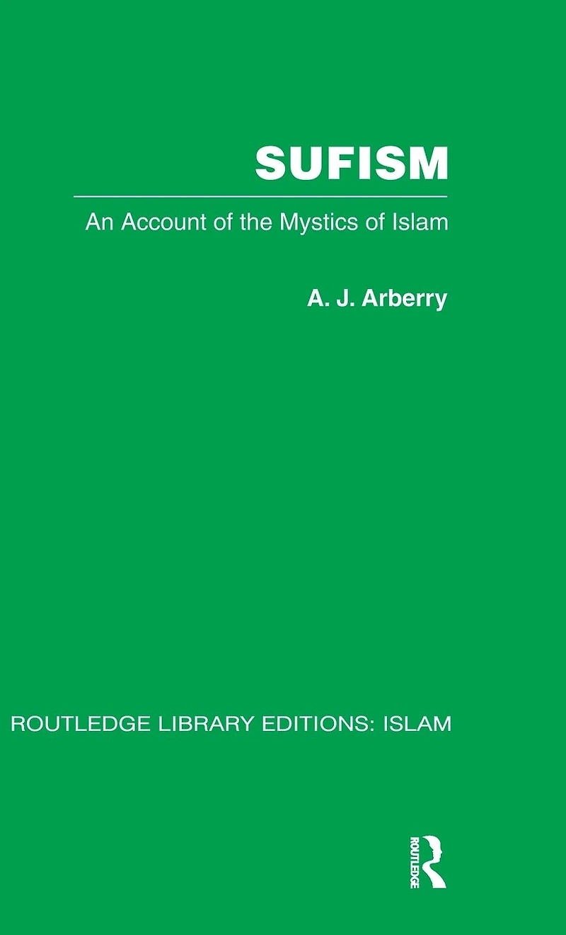 Sufism: An Account of the Mystics Islam