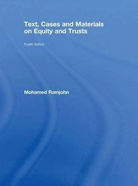 Text, Cases and Materials on Equity Trusts