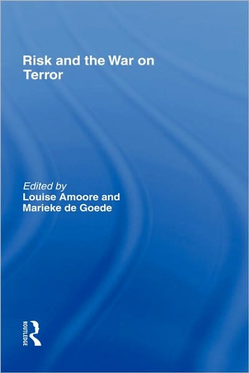 Risk and the War on Terror