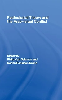 Postcolonial Theory and the Arab-Israel Conflict