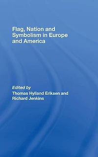 Flag, Nation and Symbolism Europe America