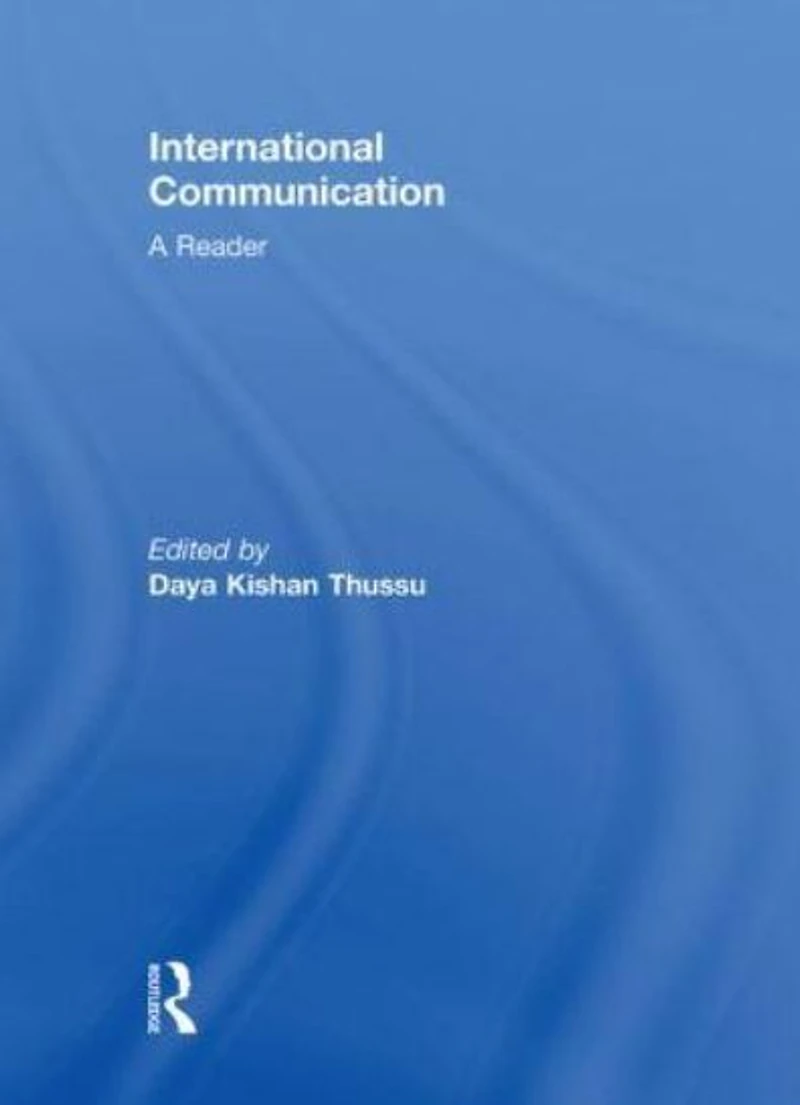International Communication: A Reader