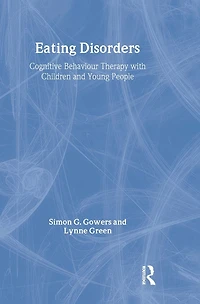 Eating Disorders: Cognitive Behaviour Therapy with Children and Young People