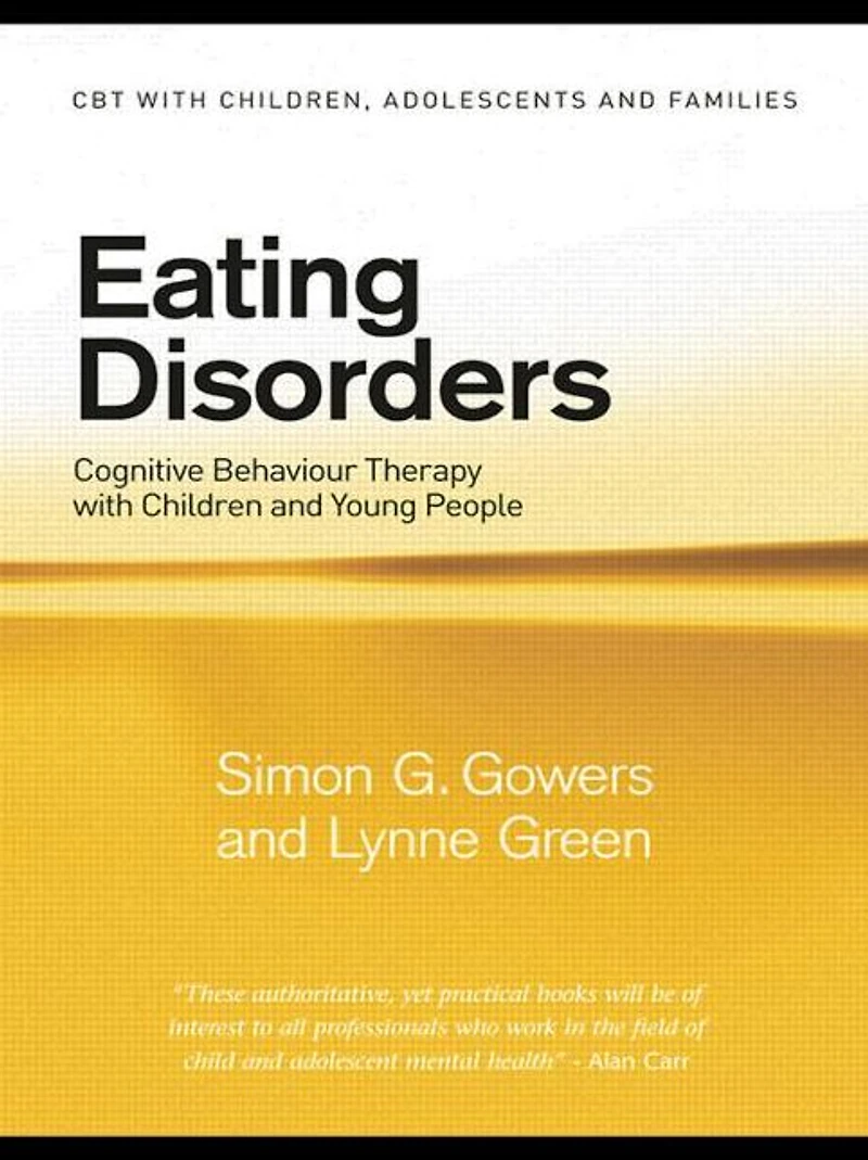 Eating Disorders: Cognitive Behaviour Therapy with Children and Young People