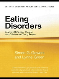 Eating Disorders: Cognitive Behaviour Therapy with Children and Young People