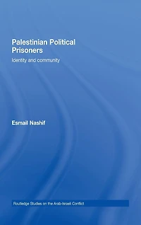 Palestinian Political Prisoners: Identity and community