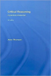 Critical Reasoning: A Practical Introduction