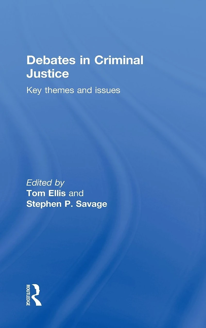 Debates Criminal Justice: Key Themes and Issues