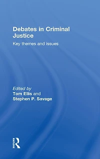 Debates Criminal Justice: Key Themes and Issues