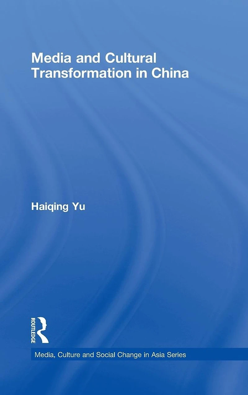 Media and Cultural Transformation China