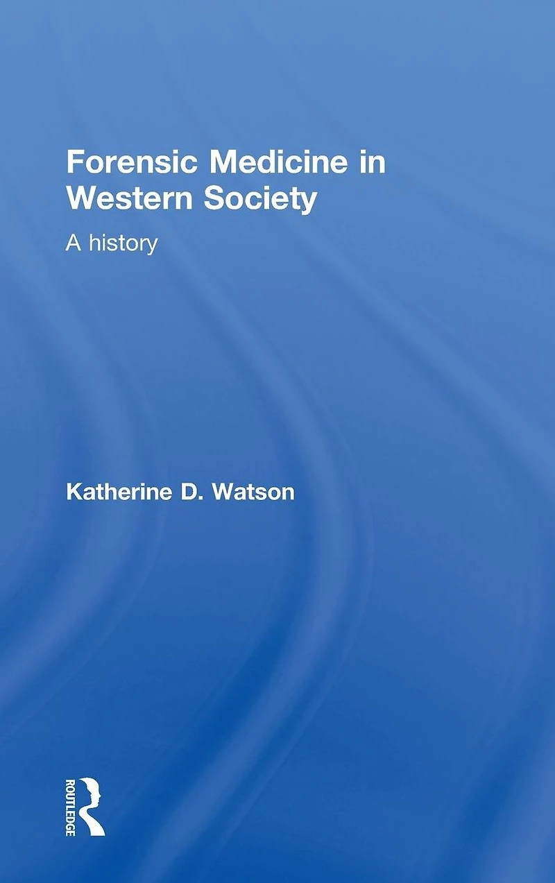Forensic Medicine Western Society: A History