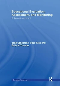 Educational Evaluation, Assessment and Monitoring: A Systematic Approach