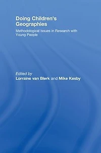 Doing Children's Geographies: Methodological Issues Research with Young People