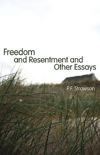 Freedom and Resentment Other Essays