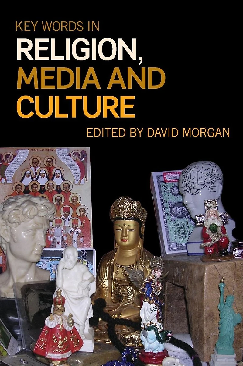 Key Words Religion, Media and Culture