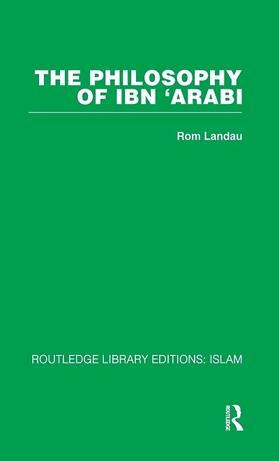 The Philosophy of Ibn 'Arabi