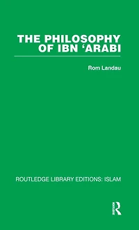 The Philosophy of Ibn 'Arabi