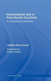 Humanitarian Aid in Post-Soviet Countries: An Anthropological Perspective