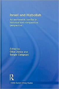 Israel and Hizbollah: An asymmetric conflict historical comparative perspective