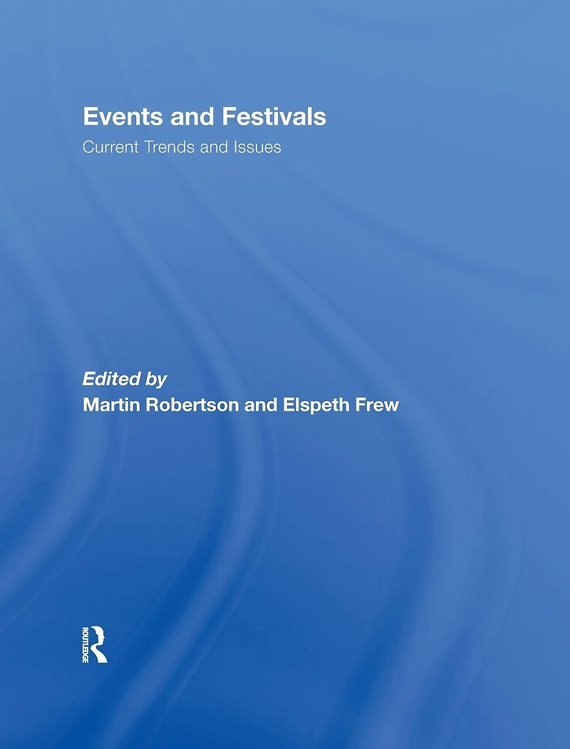 Events and Festivals: Current Trends Issues