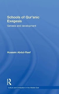 Schools of Qur'anic Exegesis: Genesis and Development