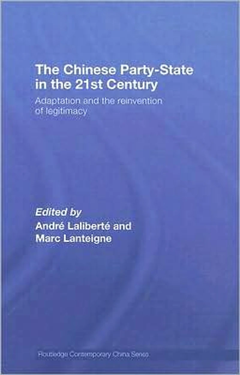the Chinese Party-State 21st Century: Adaptation and Reinvention of Legitimacy