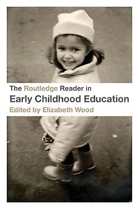The Routledge Reader Early Childhood Education
