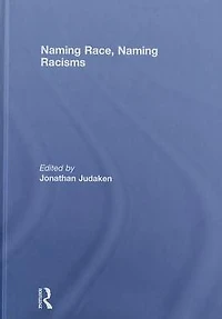 Naming Race, Racisms