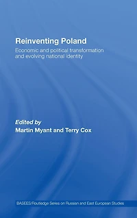 Reinventing Poland: Economic and Political Transformation Evolving National Identity