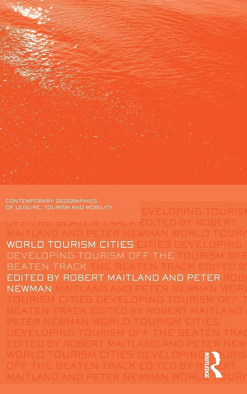 World Tourism Cities: Developing Off the Beaten Track